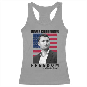 Never Surrender Freedom Racerback Tank Top Patriotic Charlie Kirk Tribute American Flag TS02 Sport Gray Print Your Wear