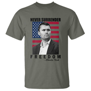 Never Surrender Freedom T Shirt Patriotic Charlie Kirk Tribute American Flag TS02 Military Green Print Your Wear