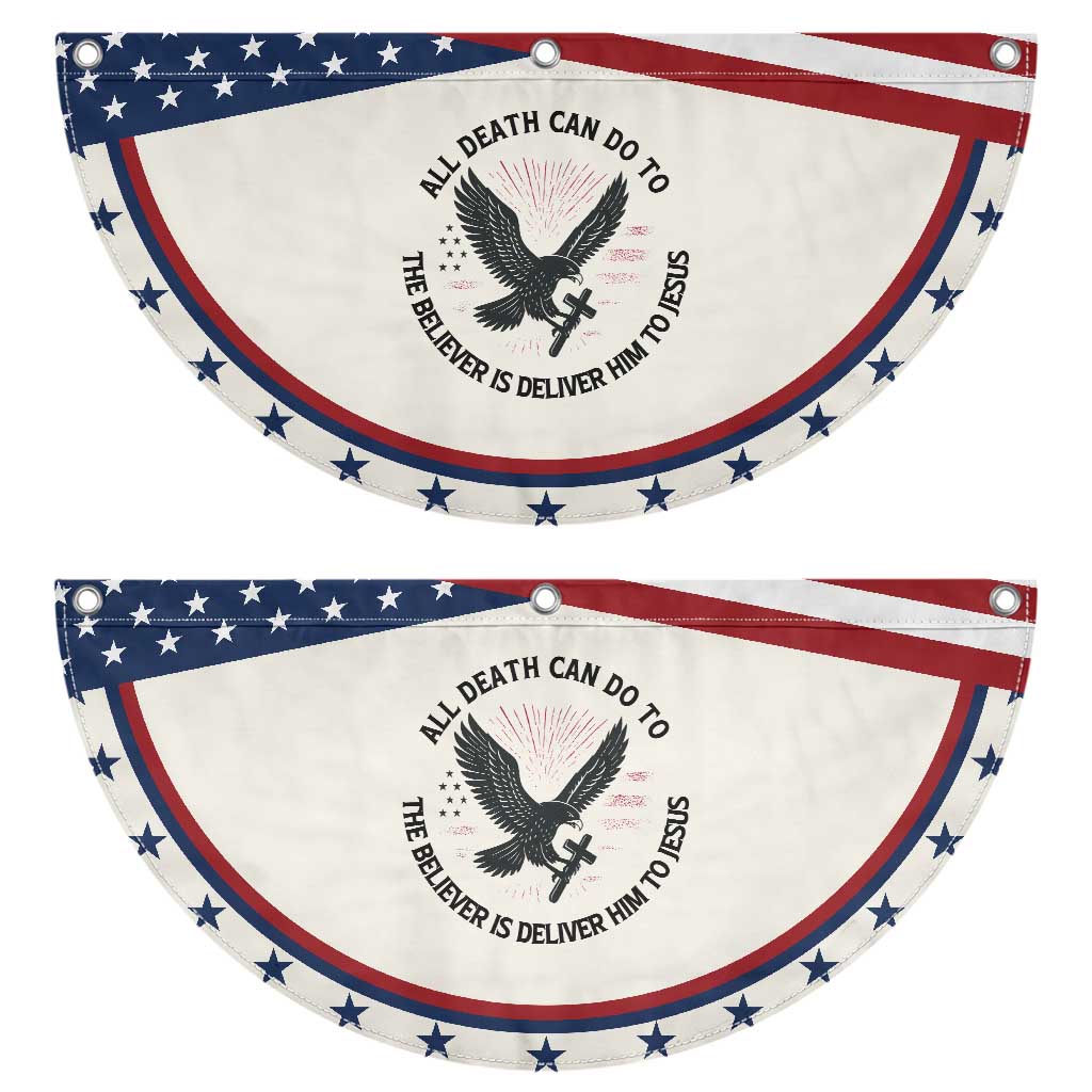 Christian Faith American Patriotic Fan Flag Death Deliver The Believer To Jesus American Eagle Graphic TS02 2pcs pack Classic Beige Print Your Wear