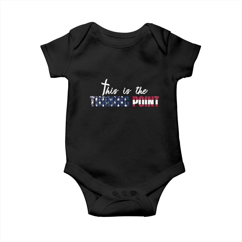 This is The Turning Point Baby Onesie Patriotic American Flag Graphic TS02 Black Print Your Wear