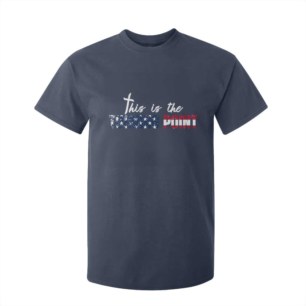 This is The Turning Point T Shirt For Kid Patriotic American Flag Graphic TS02 Navy Print Your Wear