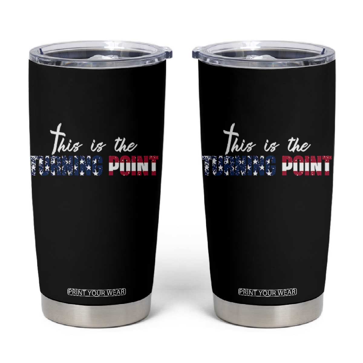 This is The Turning Point Tumbler Cup Patriotic American Flag Graphic TS02 Black Print Your Wear