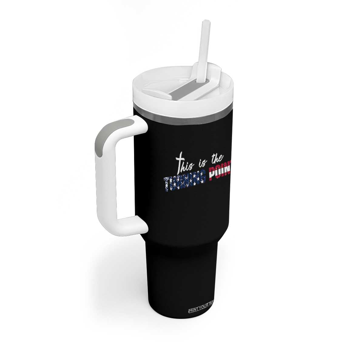 This is The Turning Point Tumbler With Handle Patriotic American Flag Graphic TS02 Print Your Wear