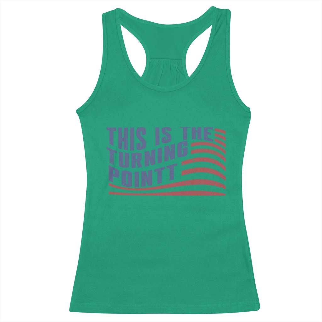 This is The Turning Point Racerback Tank Top USA Flag America True Patriot TS02 Irish Green Print Your Wear