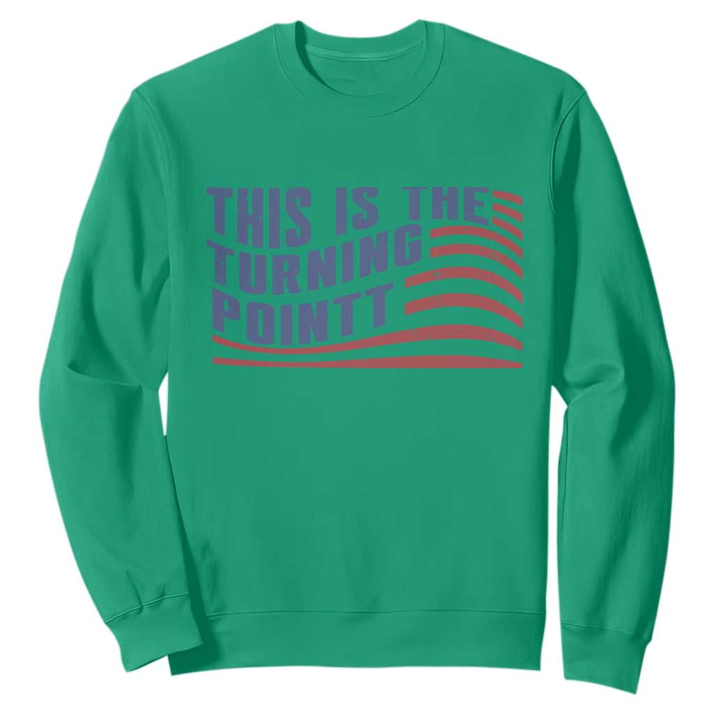 This is The Turning Point Sweatshirt USA Flag America True Patriot TS02 Irish Green Print Your Wear