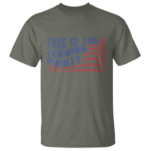This is The Turning Point T Shirt USA Flag America True Patriot TS02 Military Green Print Your Wear