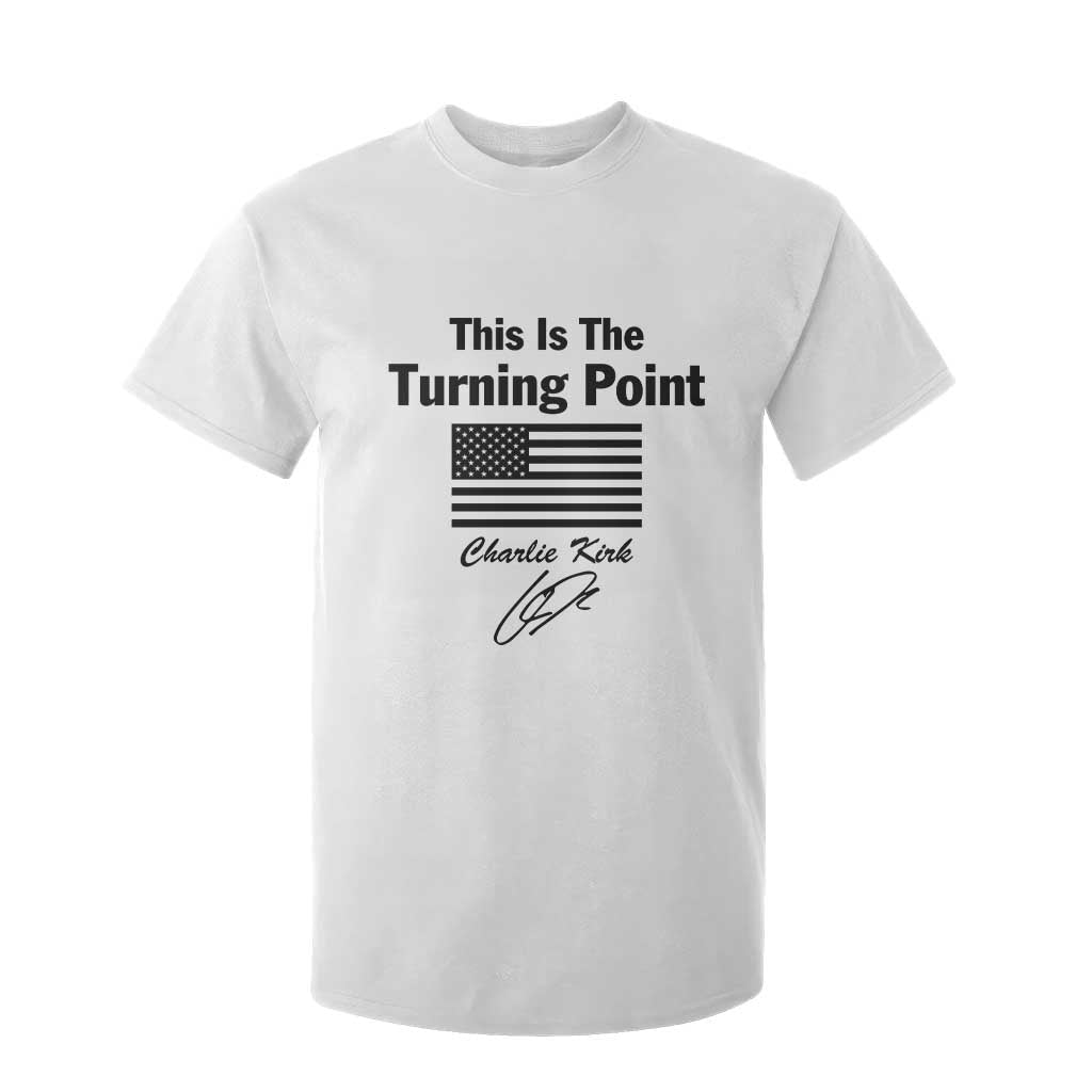 This is The Turning Point T Shirt For Kid American Flag A True Patriot Statement TS02 White Print Your Wear