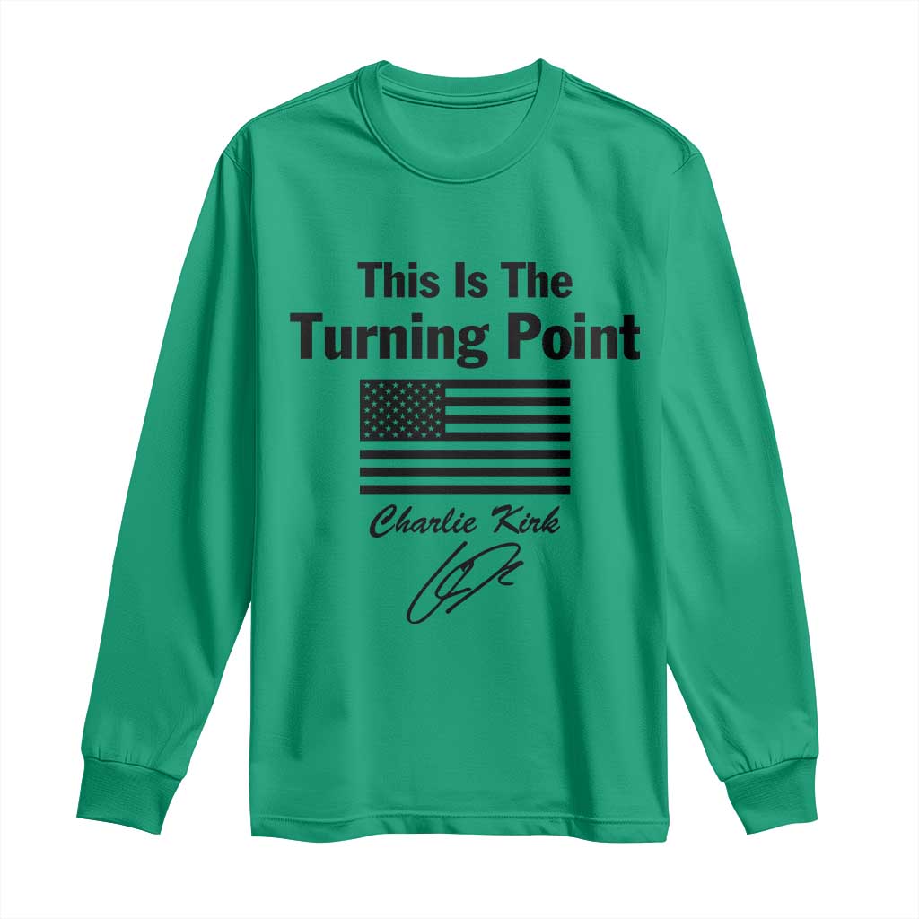 This is The Turning Point Long Sleeve Shirt American Flag A True Patriot Statement TS02 Irish Green Print Your Wear