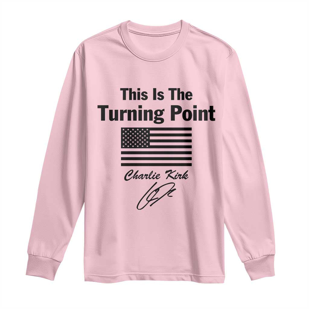 This is The Turning Point Long Sleeve Shirt American Flag A True Patriot Statement TS02 Light Pink Print Your Wear