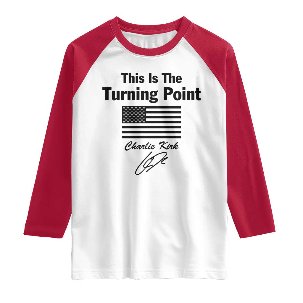 This is The Turning Point Raglan Shirt American Flag A True Patriot Statement TS02 White Red Print Your Wear