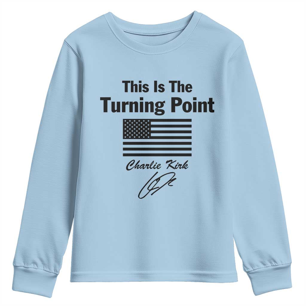 This is The Turning Point Youth Sweatshirt American Flag A True Patriot Statement TS02 Light Blue Print Your Wear
