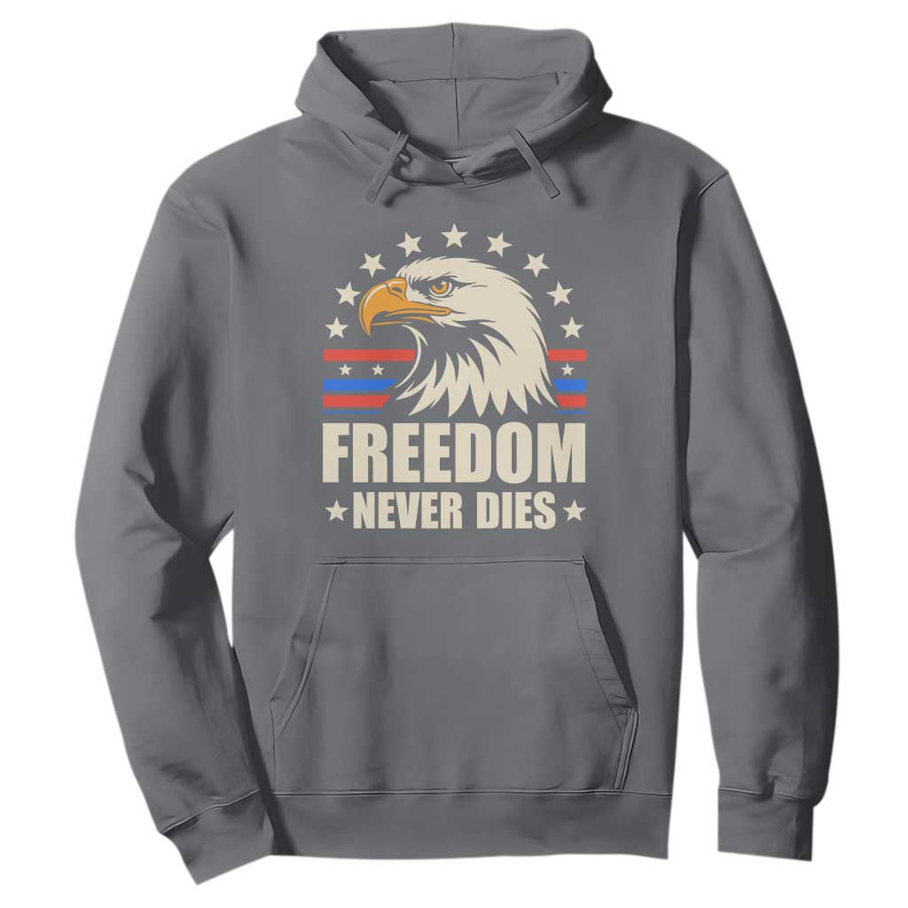 Freedom Never Dies Hoodie Bold Patriotic Eagle Graphic for True American Patriots TS02 Charcoal Print Your Wear