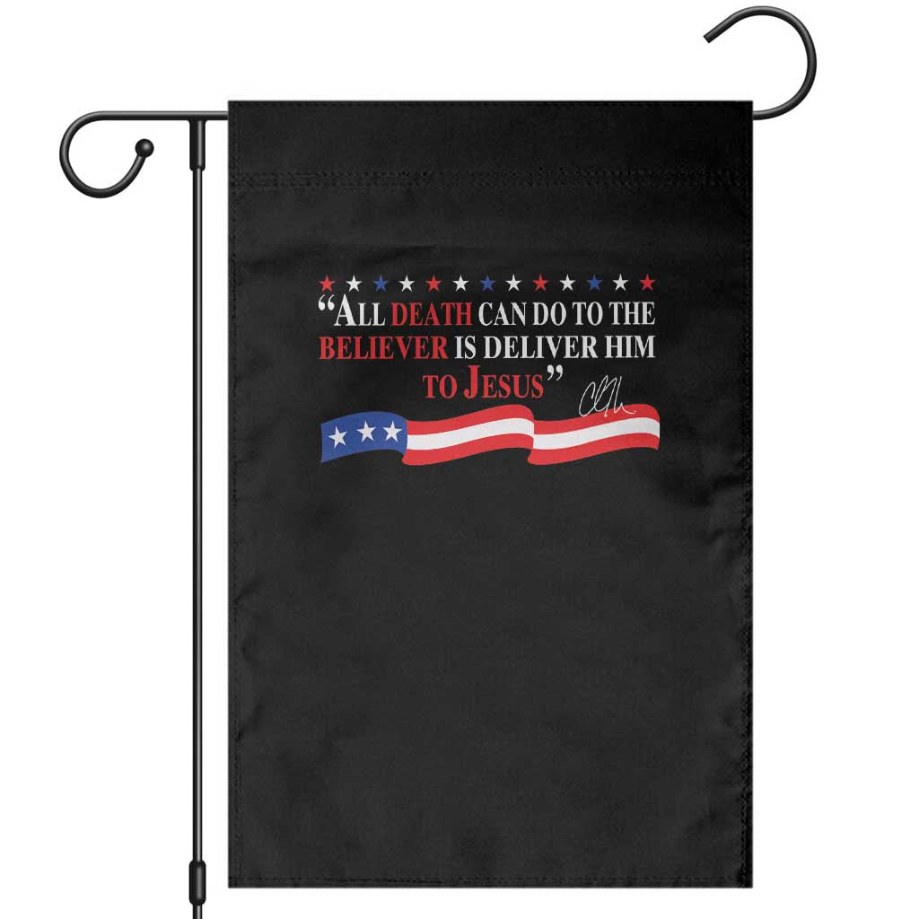 Patriotic Christian Faith Garden Flag All Death Can Do Is Deliver Him to Jesus TS02 Black Print Your Wear