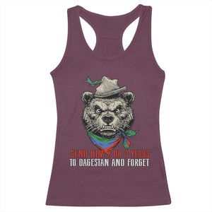 Dagestan Bear MMA Fighter Discipline Racerback Tank Top Send Him 2 3 Years and Forget TS02 Maroon Print Your Wear