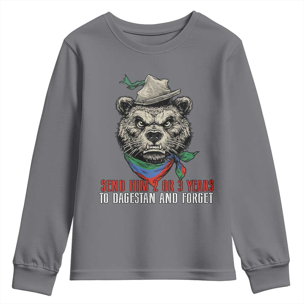 Dagestan Bear MMA Fighter Discipline Youth Sweatshirt Send Him 2 3 Years and Forget TS02 Charcoal Print Your Wear