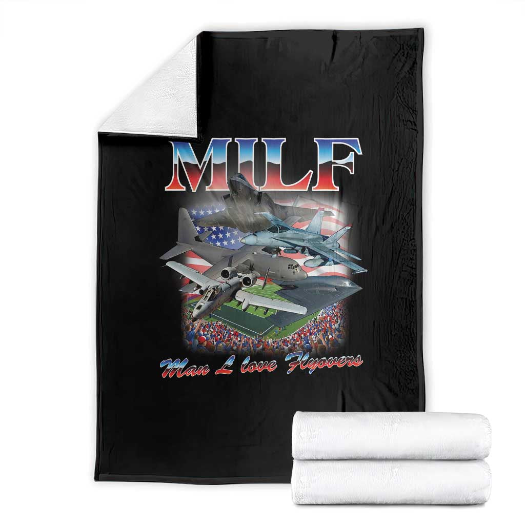MILF Man I Love Flyovers Meme Throw Blanket for Aviation Buffs Patriotic Meme Lords TS02 Black Print Your Wear
