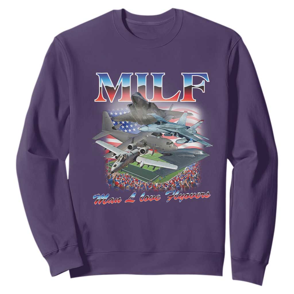 MILF Man I Love Flyovers Meme Sweatshirt for Aviation Buffs Patriotic Meme Lords TS02 Purple Print Your Wear