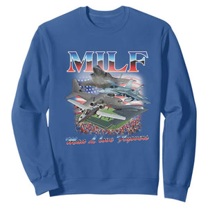 MILF Man I Love Flyovers Meme Sweatshirt for Aviation Buffs Patriotic Meme Lords TS02 Royal Blue Print Your Wear