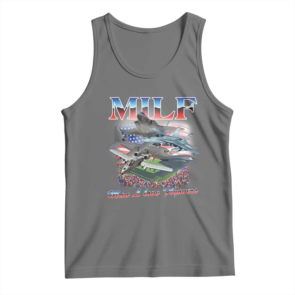 MILF Man I Love Flyovers Meme Tank Top for Aviation Buffs Patriotic Meme Lords TS02 Black Heather Print Your Wear