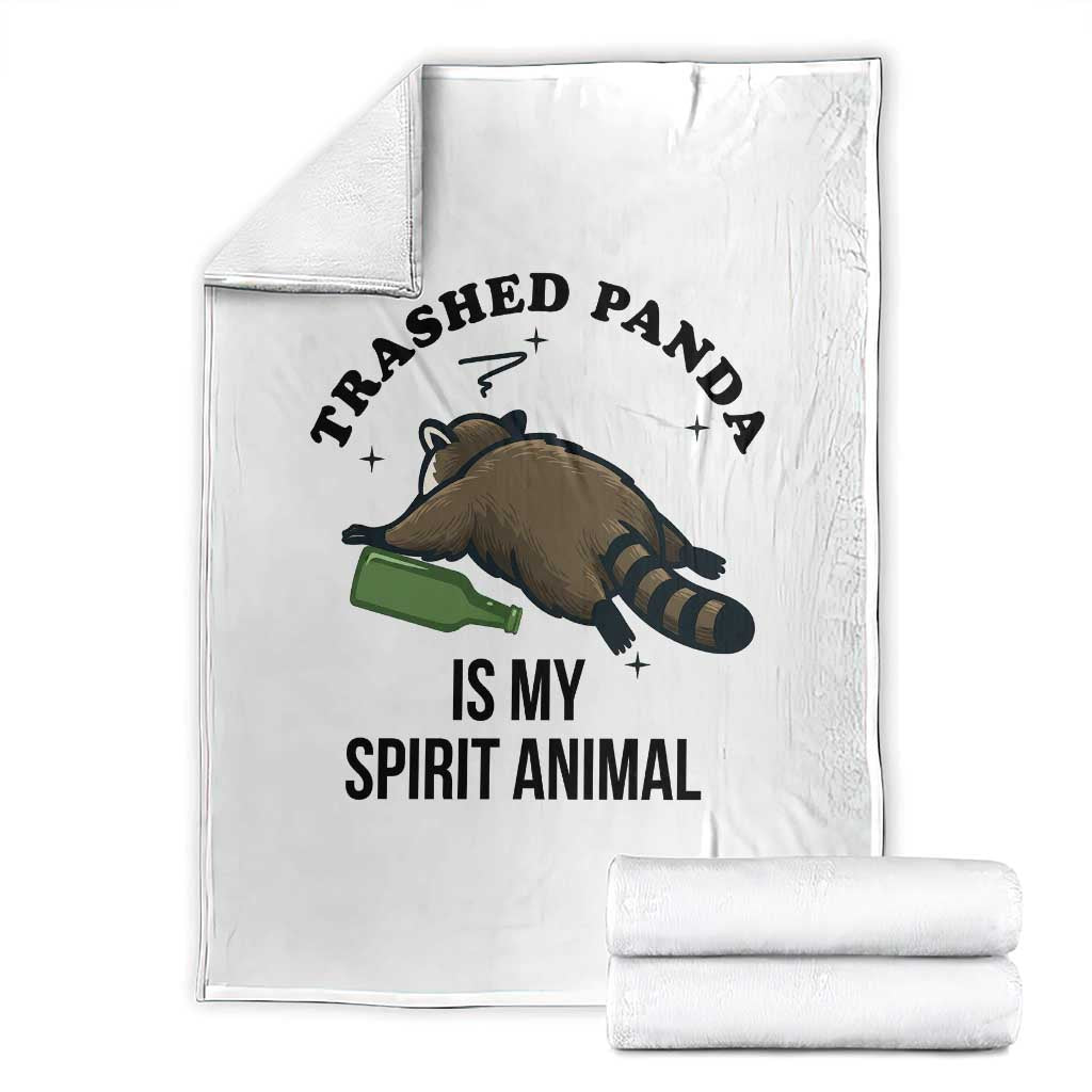 Trashed Panda Is My Spirit Animal Throw Blanket Funny Drunk Raccoon Meme for Party People Hot Mess Energy TS02 White Print Your Wear