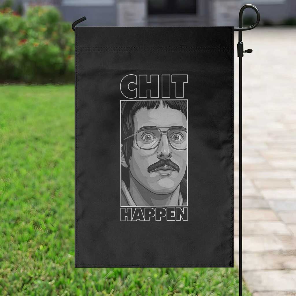 Chit Happens Meme Garden Flag Funny Weird Guy Meme Unhinged Humor Energy TS02 Print Your Wear