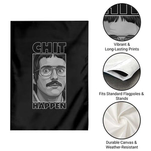 Chit Happens Meme Garden Flag Funny Weird Guy Meme Unhinged Humor Energy TS02 Print Your Wear
