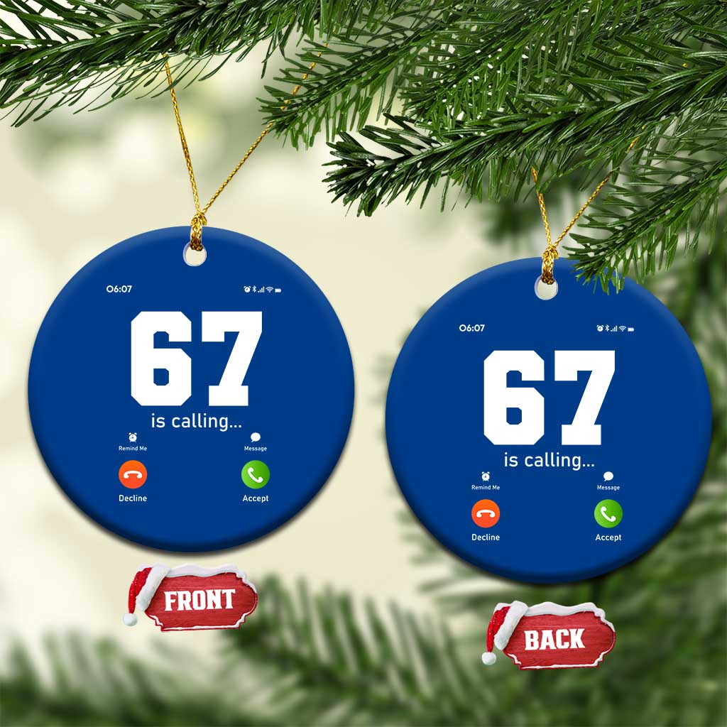 67 Is Calling Meme Ceramic Ornament Funny Six Seven Phone Call Screen TS02 1pc Blue Print Your Wear