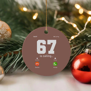 67 Is Calling Meme Ceramic Ornament Funny Six Seven Phone Call Screen TS02 1pc Mocha Print Your Wear