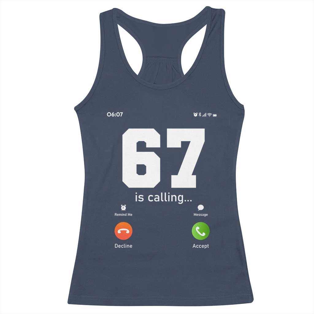 67 Is Calling Meme Racerback Tank Top Funny Six Seven Phone Call Screen TS02 Navy Print Your Wear