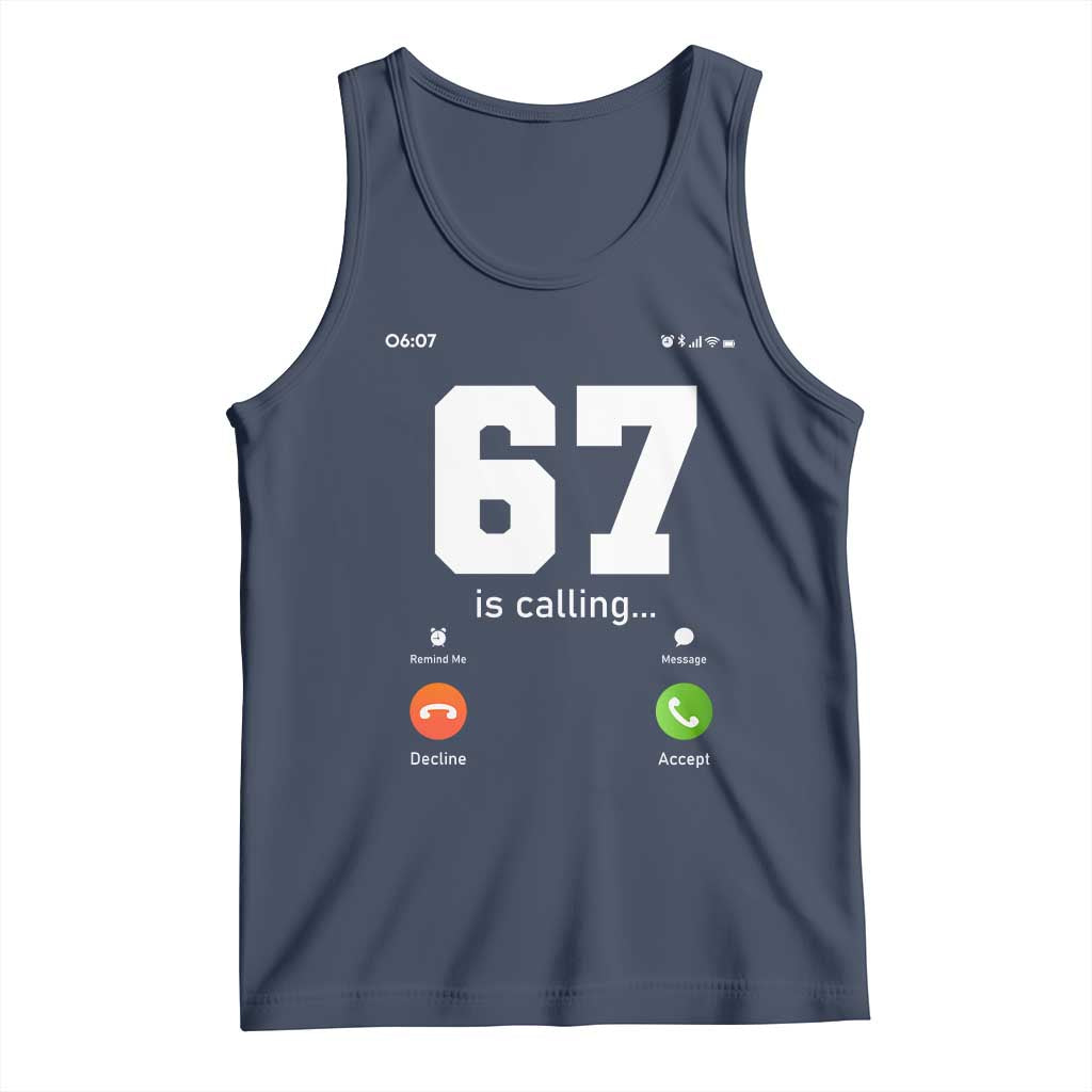 67 Is Calling Meme Tank Top Funny Six Seven Phone Call Screen TS02 Navy Print Your Wear