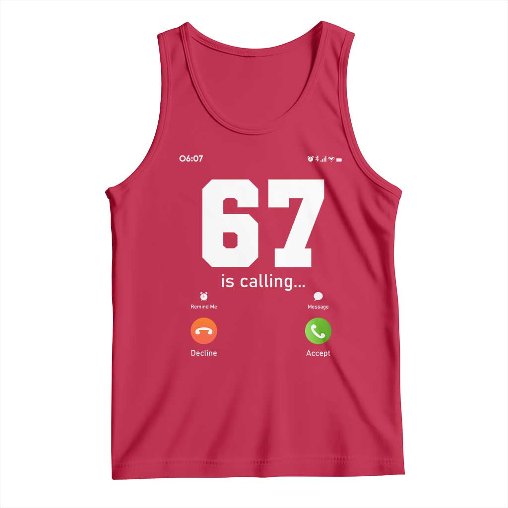 67 Is Calling Meme Tank Top Funny Six Seven Phone Call Screen TS02 Red Print Your Wear