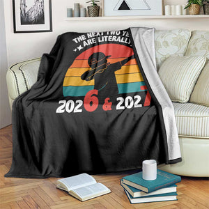 The Next Two Years Are Literally 6 7 Throw Blanket Funny 2026 2027 Meme Dabbing Boy Retro TS02 Print Your Wear