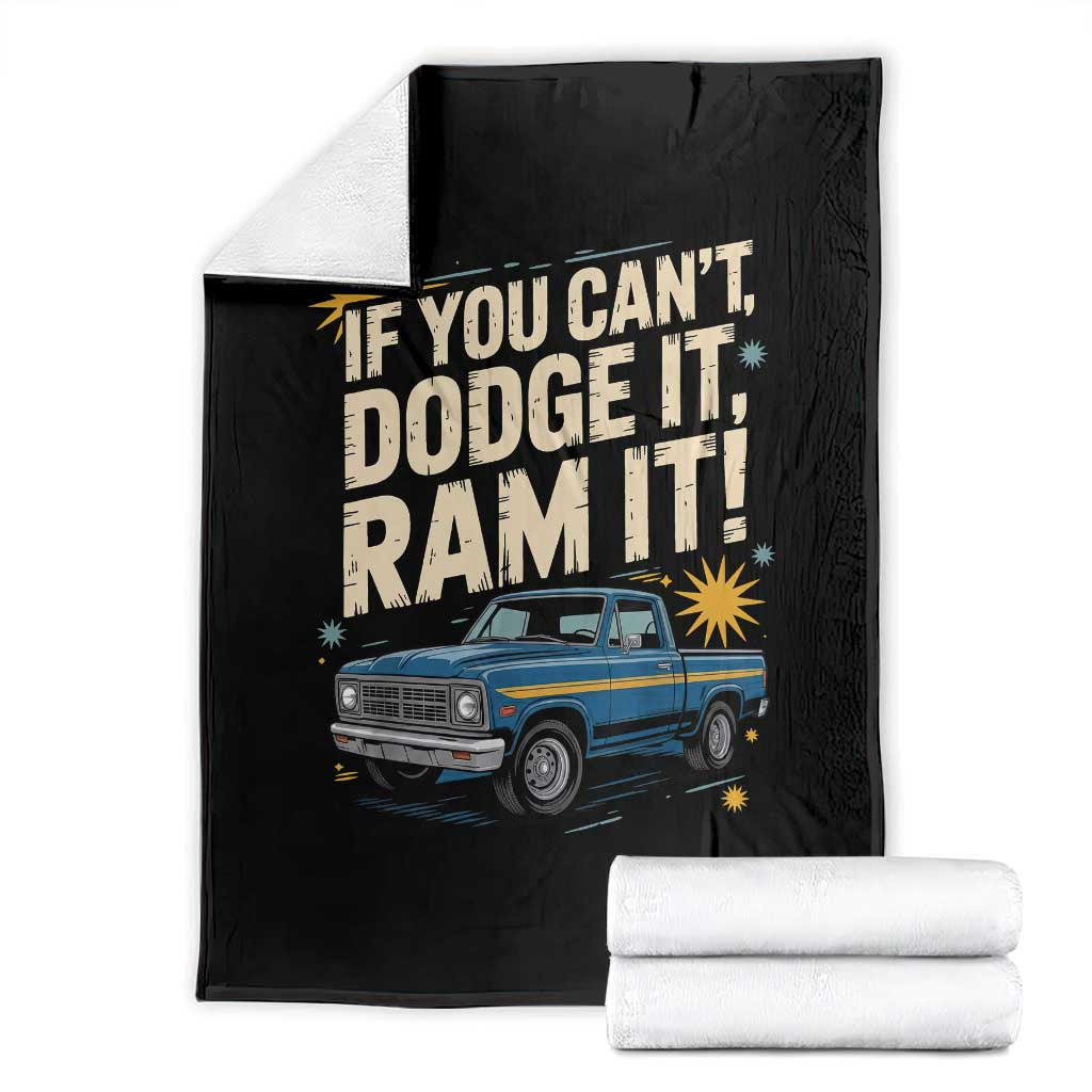 If You Cant Dodge It Ram It Funny Truck Meme Throw Blanket for Gearheads Country Road Warriors TS02 Black Print Your Wear