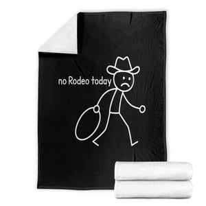 No Rodeo Today Sad Cowboy Stick Figure Meme Throw Blanket Funny Yeehaw Depression TS02 Black Print Your Wear