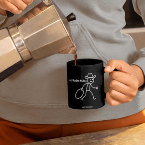 No Rodeo Today Sad Cowboy Stick Figure Meme Coffee Mug Funny Yeehaw Depression TS02 Print Your Wear