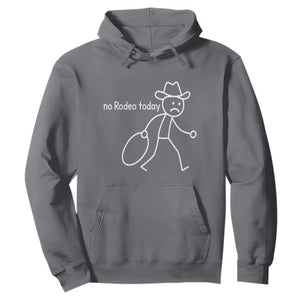 No Rodeo Today Sad Cowboy Stick Figure Meme Hoodie Funny Yeehaw Depression TS02 Charcoal Print Your Wear