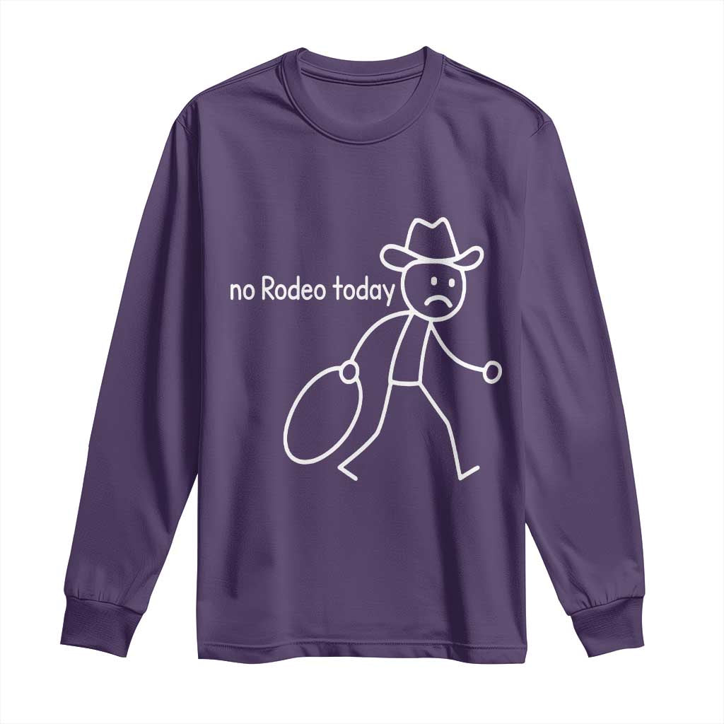 No Rodeo Today Sad Cowboy Stick Figure Meme Long Sleeve Shirt Funny Yeehaw Depression TS02 Purple Print Your Wear