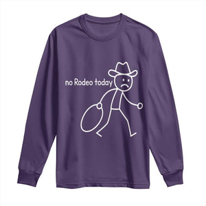 No Rodeo Today Sad Cowboy Stick Figure Meme Long Sleeve Shirt Funny Yeehaw Depression TS02 Purple Print Your Wear