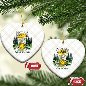 Not All Those Who Wander Are Lost RPG Gamers Ceramic Ornament Funny Dice Nevermind Adventurers TS02 Print Your Wear