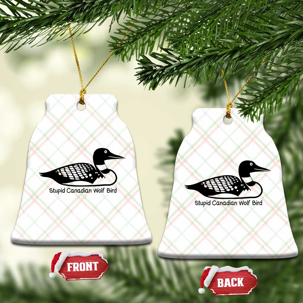 Stupid Canadian Wolf Bird Ceramic Ornament Funny Common Loon Meme Dry Humor TS02 Print Your Wear