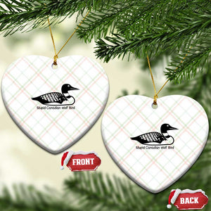 Stupid Canadian Wolf Bird Ceramic Ornament Funny Common Loon Meme Dry Humor TS02 Print Your Wear