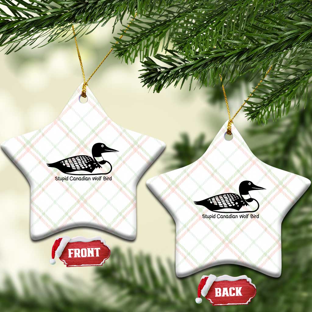 Stupid Canadian Wolf Bird Ceramic Ornament Funny Common Loon Meme Dry Humor TS02 Print Your Wear