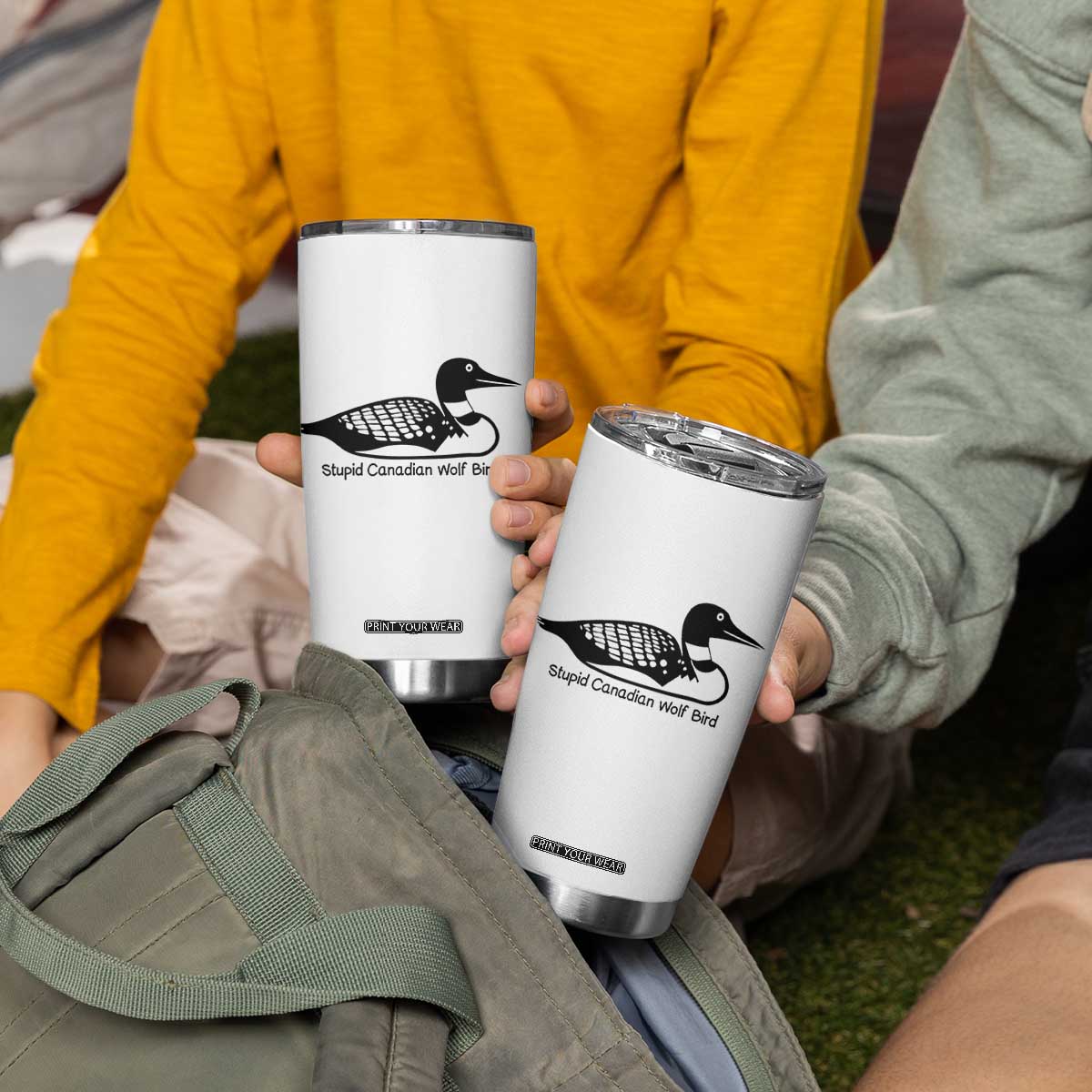Stupid Canadian Wolf Bird Tumbler Cup Funny Common Loon Meme Dry Humor TS02 Print Your Wear