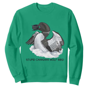 Funny Stupid Canadian Wolf Bird Sweatshirt Common Loon with Hockey Puck Bird Meme TS02 Irish Green Print Your Wear