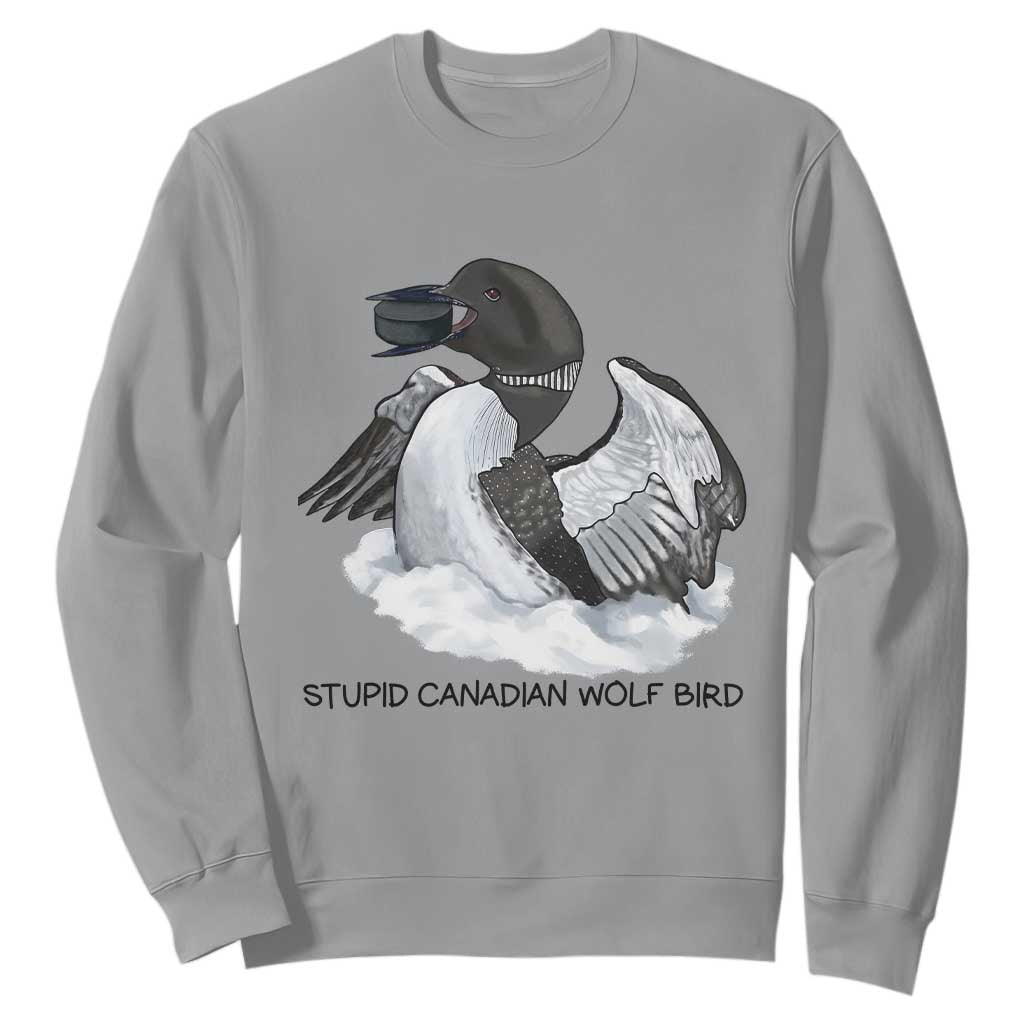 Funny Stupid Canadian Wolf Bird Sweatshirt Common Loon with Hockey Puck Bird Meme TS02 Sport Gray Print Your Wear