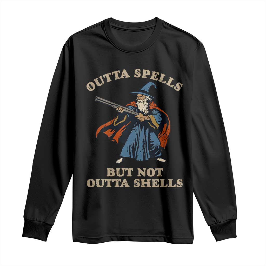 Outta Spells But Not Outta Shells Long Sleeve Shirt Funny Wizard Fantasy Meme TS02 Black Print Your Wear