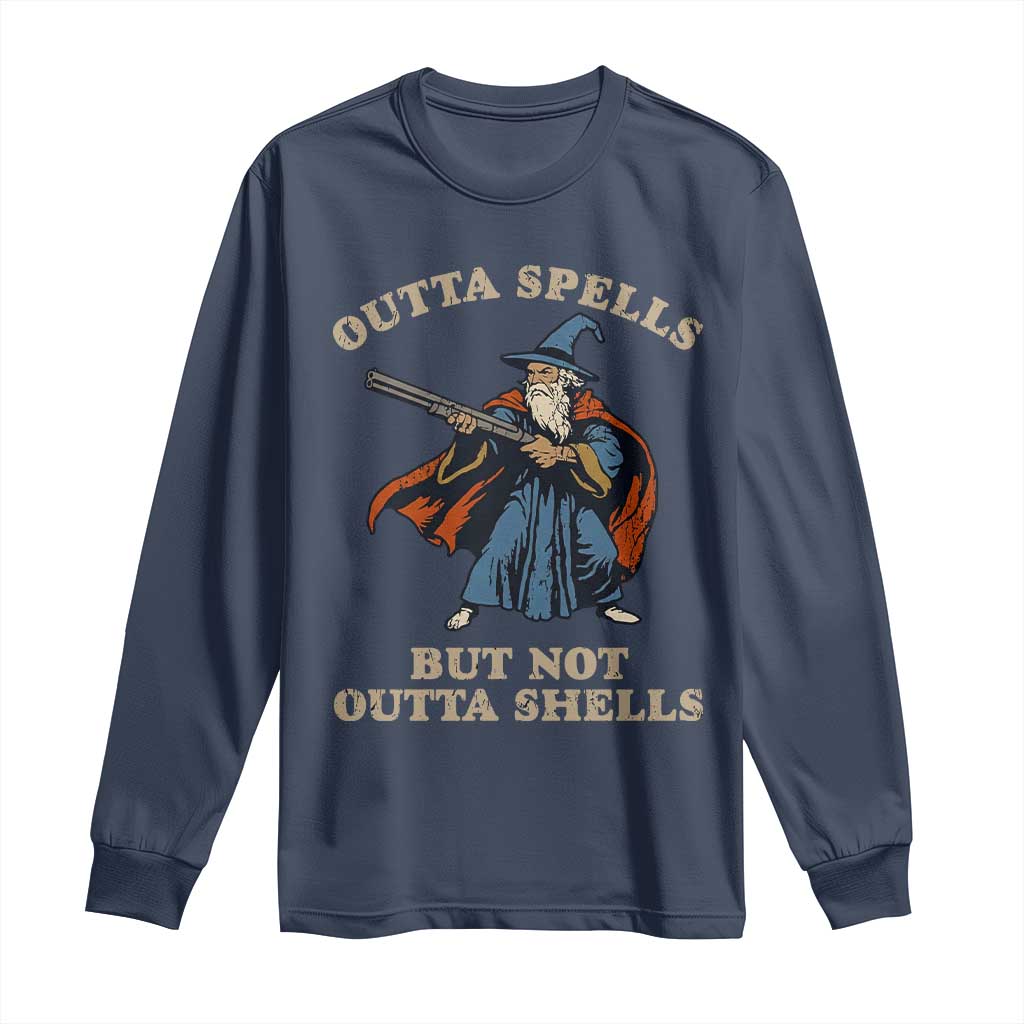 Outta Spells But Not Outta Shells Long Sleeve Shirt Funny Wizard Fantasy Meme TS02 Navy Print Your Wear