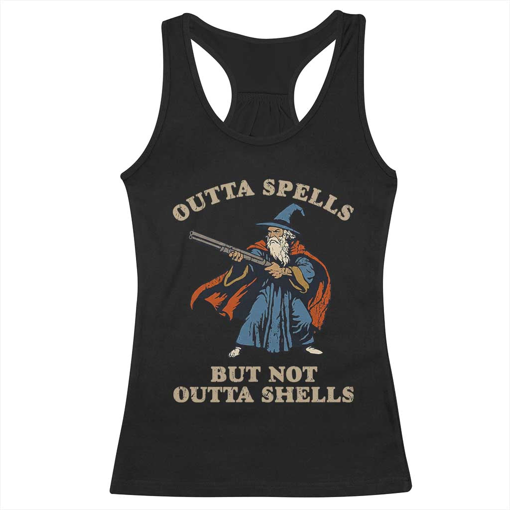 Outta Spells But Not Outta Shells Racerback Tank Top Funny Wizard Fantasy Meme TS02 Black Print Your Wear