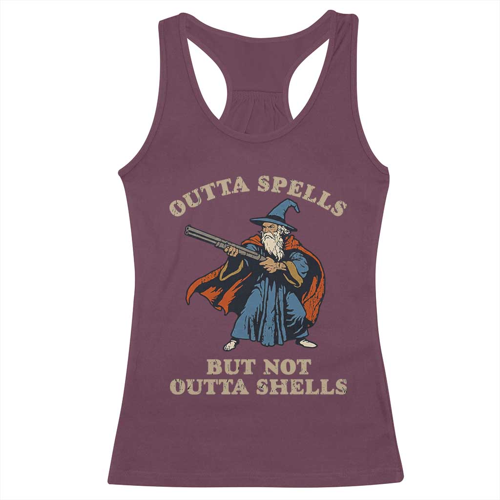 Outta Spells But Not Outta Shells Racerback Tank Top Funny Wizard Fantasy Meme TS02 Maroon Print Your Wear