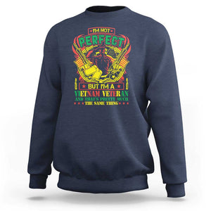 I'm Not Perfect But I'm A Vietnam Veteran Sweatshirt Patriotic Heroes TS02 Navy Print Your Wear